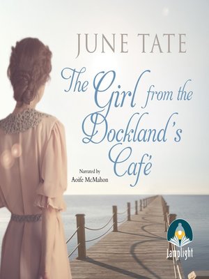 cover image of The Girl from the Docklands Cafe